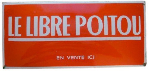 Plaques émaillées de presse, Charente Libre, dauphiné libré, France libre, libération champagne, libre poitou, manche libre, parisien libéré